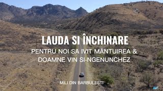 @MILIDINBARBULESTI - PENTRU NOI SA IVIT MÂNTUIREA SI DOAMNE VIN SI-NGENUNCHEZ