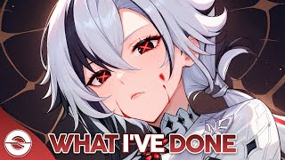 Nightcore - What I've Done (Lyrics)