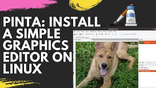 PINTA: Install a Simple Graphics Editor on Linux