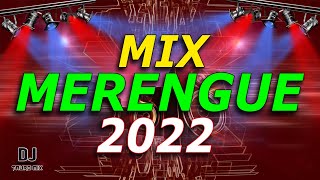 Mix Merengue CLÁSICOS 2022 – MERENGUE MegaMix BAILABLE | DjTauroMix