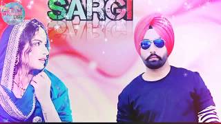 New Punjabi Song 2017- Sargi- Saab Bahadar - Ammy Virk-Nimrat Khaira - Latest Punjabi Songs
