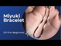 HOBBY: DIY MIYUKI BRACELET#1