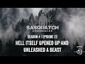 sasquatch chronicles ft les stroud season 4 ep 22 hell itself opened up and unleashed a beast