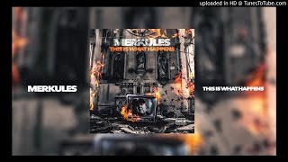 Merkules - ''This Is What Happens'' (Official Audio)