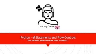 5 - Python If and Flow Control