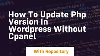 How to update php version in wordpress without cpanel