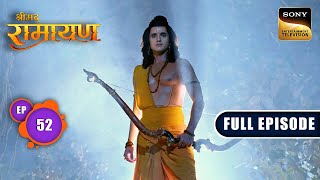 Shri Ram को वर्षों की प्रतीक्षा के बाद मिले Rishi Agastya | Shrimad Ramayan - Ep 52 | Full Episode