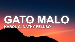 KAROL G, Nathy Peluso - GATO MALO (Letra/Lyrics)