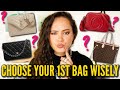 Buying your FIRST designer bag? WATCH THIS FIRST!