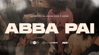 ABBA PAI (AO VIVO) — AD10 // COLO DE DEUS