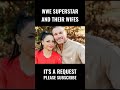 WWE SUPERSTAR AND THEIR WIFES #shorts #youtubeshorts