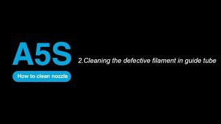 How to clean nozzle clean for jgmaker A5S