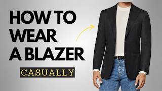 How to Wear a Blazer Casually | Mens Fashion Tips for a Stylish Look