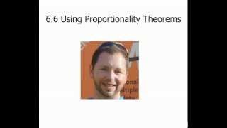 6-6 Triangle Proportionality Theorems