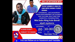 Yusuf Kebbeh's ONE-TO-ONE with Sheikh Yusuf Sonko Live on Barrow Media Empowerment.