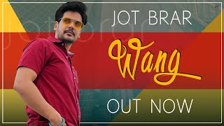 Wang (Full Song) | Jot Brar | Sulfa | Vintage Records | Latest Punjabi Song 2021