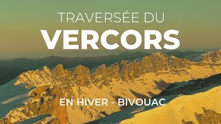 TRAVERSÉE du VERCORS en HIVER revisitée + ASCENSION Grand Veymont