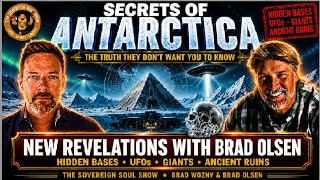 The Jaw-Dropping Antarctica Discovery They NEVER Wanted Revealed | Brad Olsen & Brad Wozny