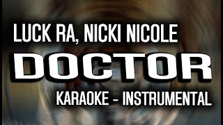 Luck Ra, Nicki Nicole - DOCTOR (KARAOKE - INSTRUMENTAL)