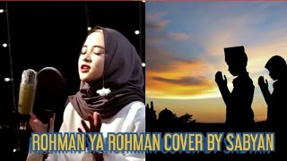 ROHMAN YA ROHMAN COVER BY SABYAN