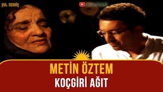 Metin Öztem - Koçgiri Ağıt