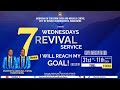 SEVEN WEDNESDAYS REVIVAL SERVICE THEME: I WILL REACH MY GOAL! || 14TH AUGUST 2024