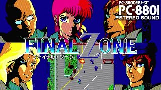 ファイナル・ゾーン [ステレオ化] : Final Zone -Wolf. PC-8801 (PC-98実機/P88SR)