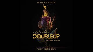 DoubleUp ft Bomber Beats_O ijalaseditse