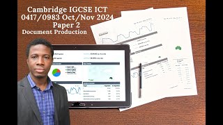 Cambridge IGCSE ICT 0417 - Oct Nov 2024 Paper 2 Document Production