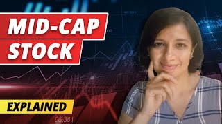 The complete guide to understanding mid cap stocks