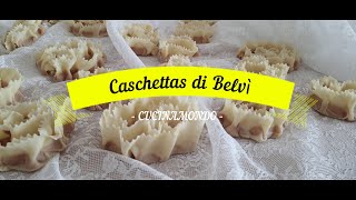 Caschettas di belvì -Dolce della sposa