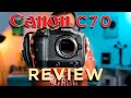 CANON C70 REVIEW // Canon's best CINEMA CAMERA?