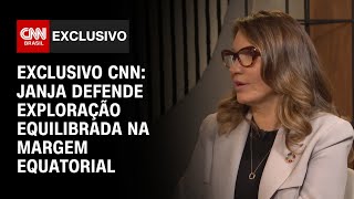 Exclusivo CNN: Janja defende exploração equilibrada na Margem Equatorial | CNN 360º