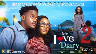 MY LOVE DIARY PART 2(updates updates) ANGEL UNIGWE,EMMANUEL NSE,2024 latest movie