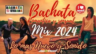 Bachata MIX 2024 ► Bachata Romantica ► Lo mas nuevo ► Grupo Extra Romeo Santos Prince Royce ► Urbana