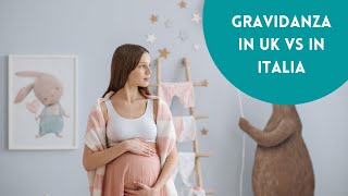 Gravidanza in Uk VS Gravidanza in Italia | parliamone con l'ostetrica Ilenia Mazzoli