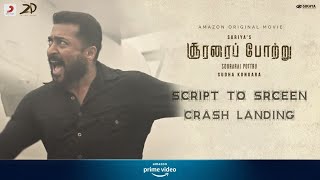 Script to Screen Crash Landing| Soorarai Pottru | Sudha Kongara | Suriya