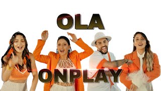 OnPlay - Ola (Official Music Video 2022)