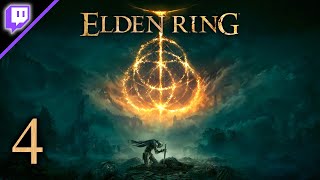 Elden Ring [Stream] (Part 4) [Twitch, 2023.02.26]