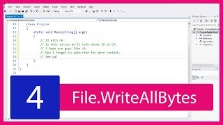 C# IO Tutorial #4 - File.WriteAllBytes