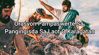 Orasyon Pampaswerte Sa Pangingisda Sa Laot O Karagatan