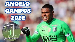 LAS MEJORES ATAJADAS DE ANGELO CAMPOS  /  ALIANZA LIMA 2022