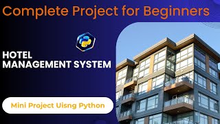 Hotel Management System in Python | Mini Project for Beginners #MiniProjectUsingPython