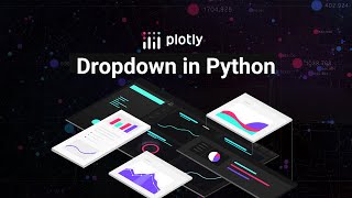 The Dropdown in a Python Data App - Plotly Dash