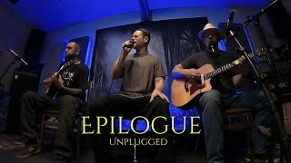 Epilogue (Unplugged)