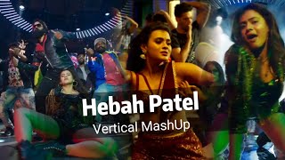 Hebah Patel Vertical MashUp|4K60FPS