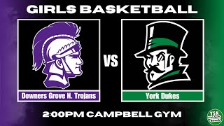 York Dukes vs. Downers Grove North Trojans | Girls Varsity Basketball | West suburban Conference