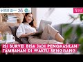 Isi Survei Bisa Jadi Penghasilan Tambahan di Waktu Senggang, Gimana Caranya?