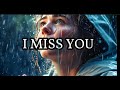 I miss you | Song For Long Distance