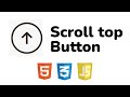 How to create Scroll Top Button using HTML, CSS & JavaScript jQuery || Кнопка наверх JavaScript